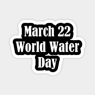 World Water Day Magnet