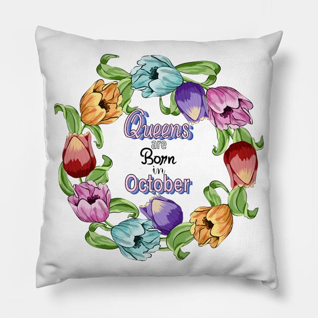 Queens Are Born In October Pillow by Designoholic