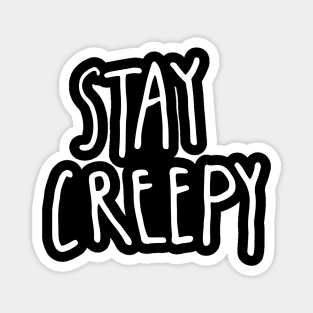 Stay Creepy – Minimal Halloween Handwritten Magnet
