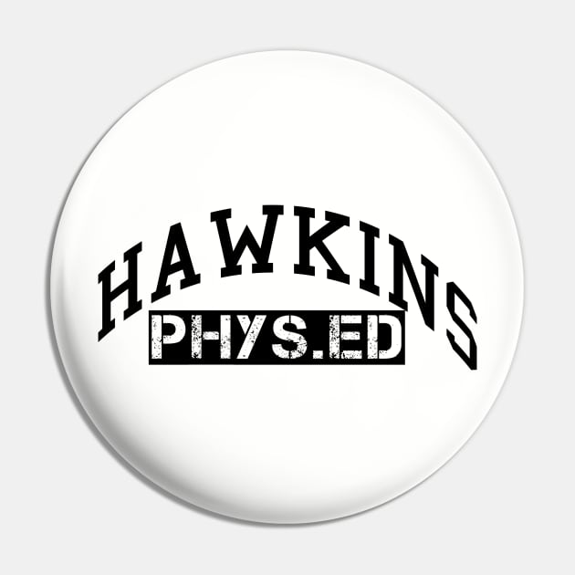 Hawkins Phys. Ed Pin by AlienClownThings