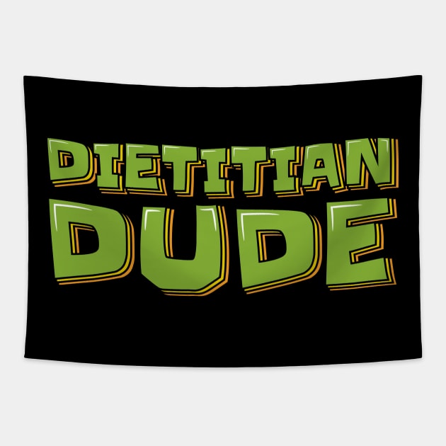 Dietitian Dude Tapestry by ardp13