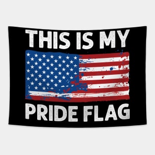 4th of July Patriotic This Is My Pride Flag USA American Tapestry