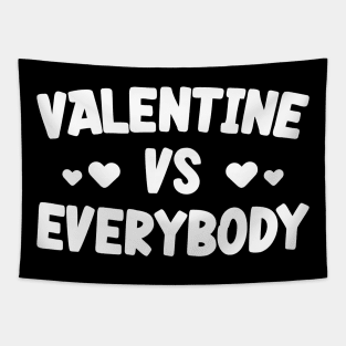 Valentine Vs Everybody Tapestry