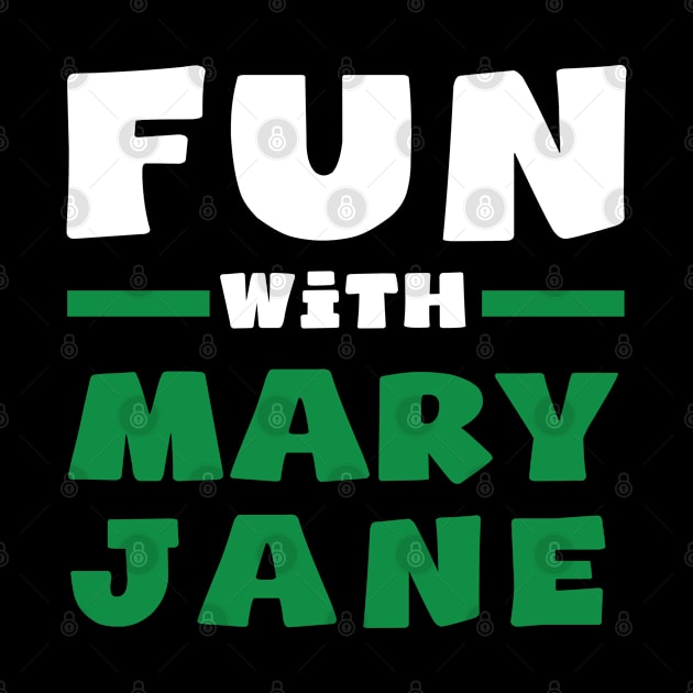 Fun with Mary Jane by Dope 2