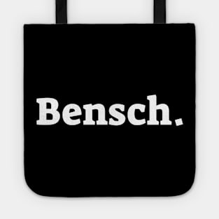 Bensch. Tote