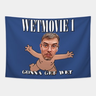 Gonna Get Wet - Wetmovie1 Official Tapestry