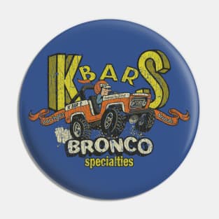 K-Bar-S Bronco Specialties 1978 Pin