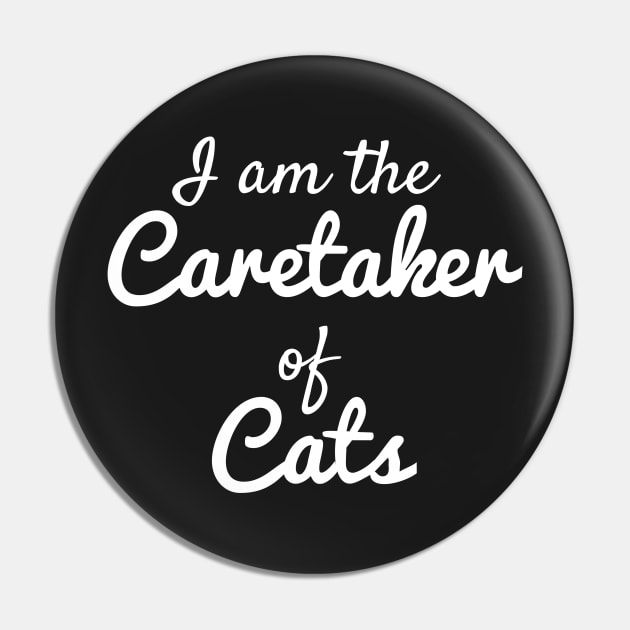 Caretaker of Cats Pin by BiscuitSnack