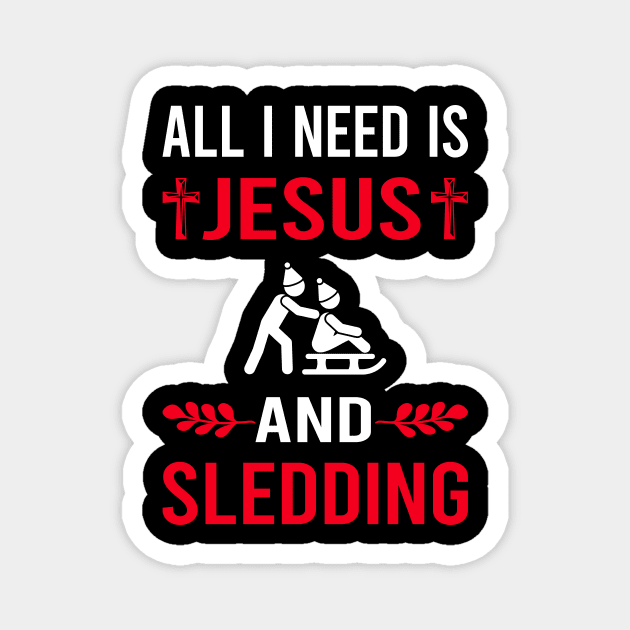 I Need Jesus And Sledding Sledging Sleighing Magnet by Bourguignon Aror