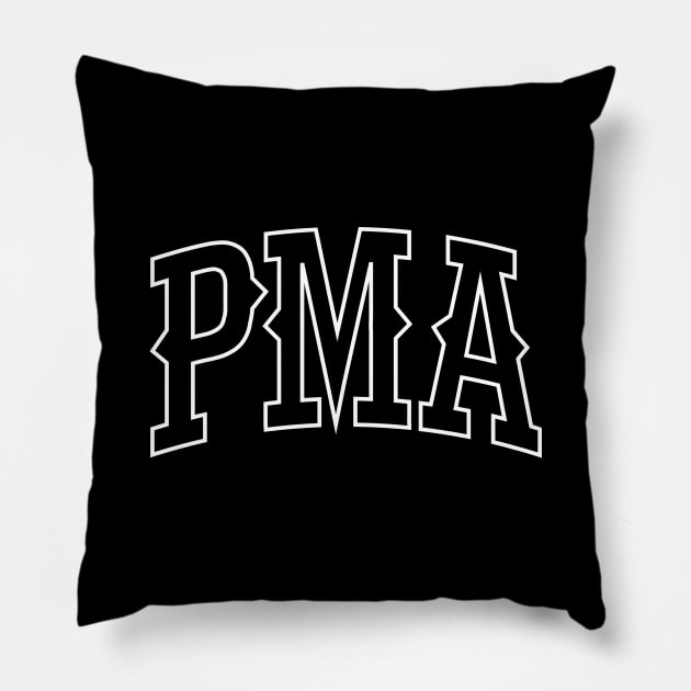 PMA - Positive Mental Attitude Pillow by Oswaldland