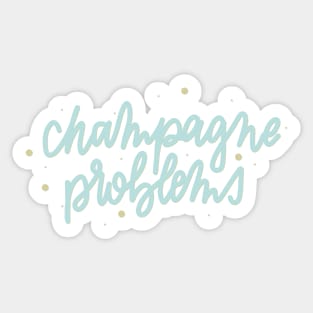 Champagne Problems Sticker Beautiful And Refined Glossy Evermore Stickers Taylor  Swift