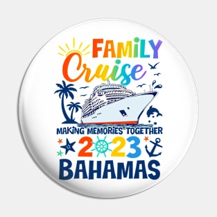 Bahamas Cruise 2023 Family Friends Group Vacation Matching Pin