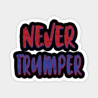 never Trumper Magnet