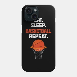 eat sleep basketball repeat Phone Case