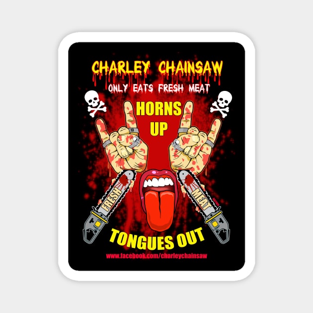 Horns Up, Tongues Out! Magnet by CharleyChainsaw