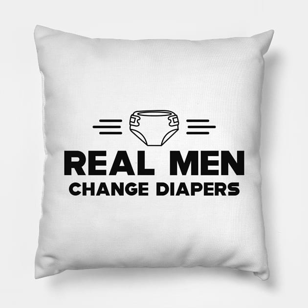 First time dad - Real men changes diapers Pillow by KC Happy Shop