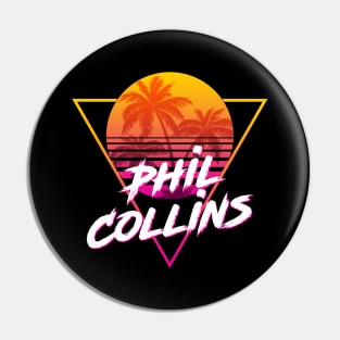 Phil Collins - Proud Name Retro 80s Sunset Aesthetic Design Pin