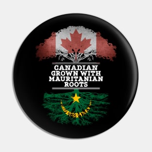 Canadian Grown With Mauritanian Roots - Gift for Mauritanian With Roots From Mauritania Pin