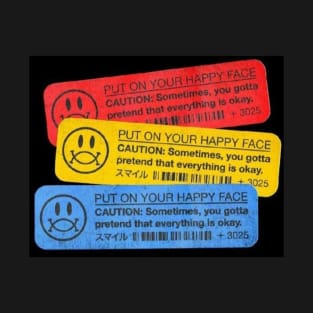 stick on your happy face T-Shirt
