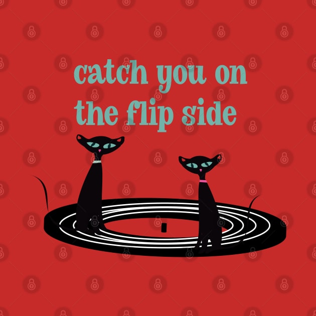 Catch You on the Flip Side by Lisa Williams Design