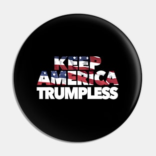 Keep America Trumpless Ban The Don No Trump President Pin