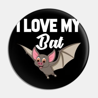 I Love My Bat Pin