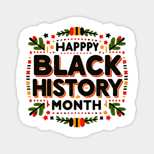 HAPPPY BLACK HISTORY MONTH Magnet