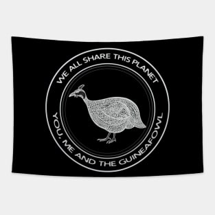 Guineafowl - We All Share This Planet - animal design Tapestry