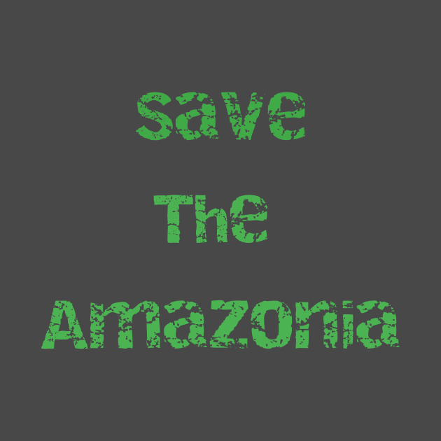 Save the Amazonia by Sandyworld