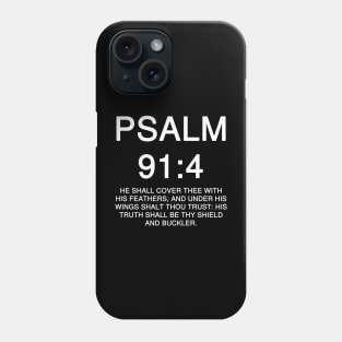 Psalm 91:4 King James Version Phone Case