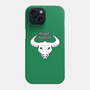 mood bullish Phone Case