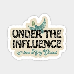 Under the Influence of the Holy Ghost 1987 Magnet