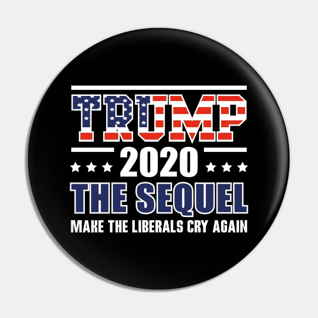 Trump 2020 Make Liberals Cry Again Pin by BrightGift