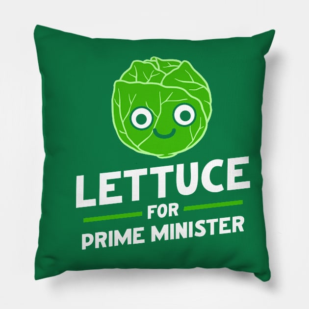 Lettuce Prime Minister UK Pillow by Hankasaurus