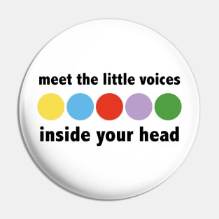 Voices In Your Head Pin