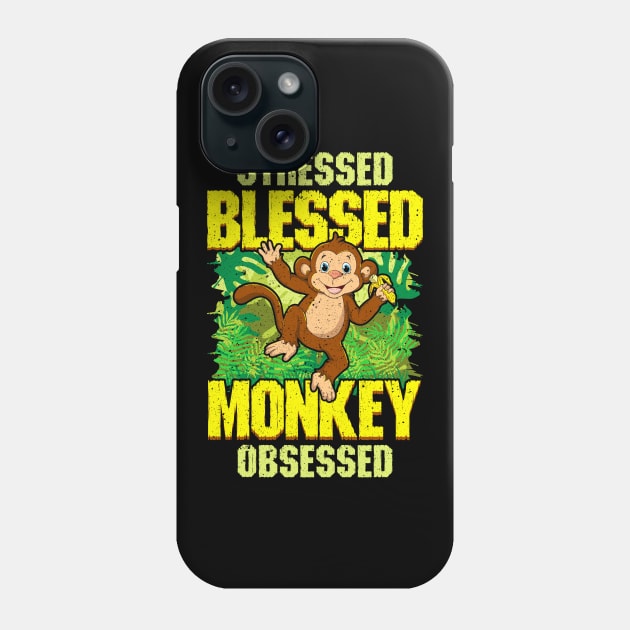 Cute & Funny Cute Stressed Blessed Monkey Obsessed Phone Case by theperfectpresents