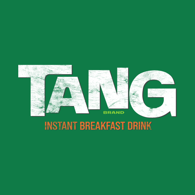 Tang Breakfast Drink Tang TShirt TeePublic