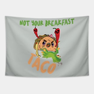 Funny Not Your Breakfast Taco Tapestry