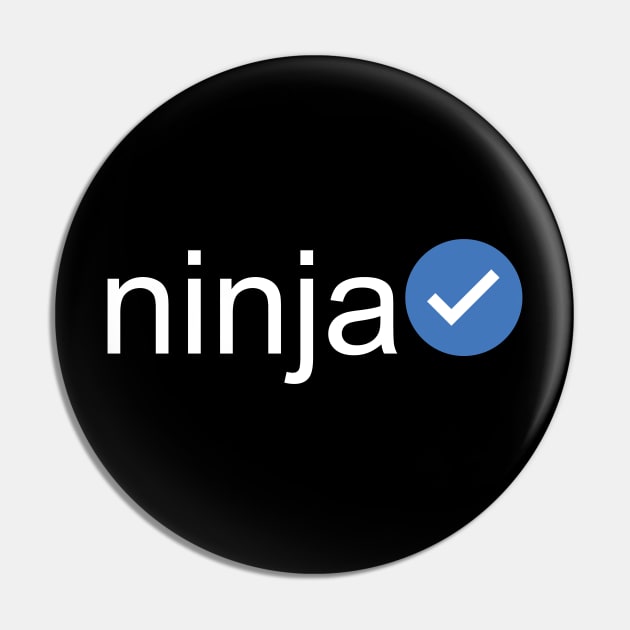 Verified Ninja (White Text) Pin by inotyler