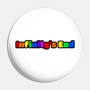 Infinity's End "Rainbow" Name Pin