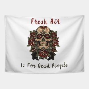 Morbid Fresh Air Is For Dead People Tapestry