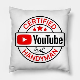 Certified YouTube Handyman Pillow