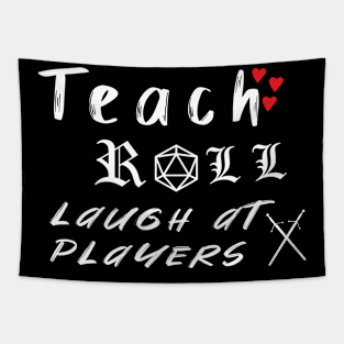 D20 Teach Roll Laugh at Players Tapestry