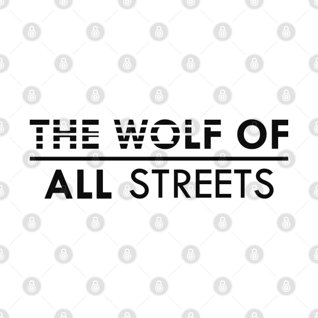 Entrepreneur - The Wolf of all streets by KC Happy Shop