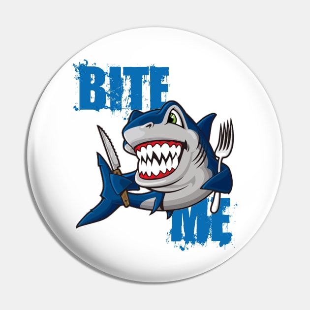 Bite Me Shark Pin by DavesTees