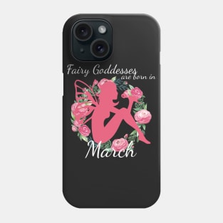 Fairy Goddesses Are Born In March Phone Case