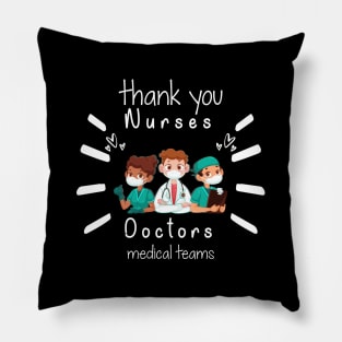 Thank You Nurses Doctors Medical Teams,  Heart Hero For Nurse And Doctor,  Front Line Workers Are My Heroes Pillow