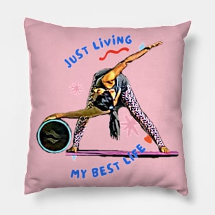 Just Living My Best Life (yoga twist) Pillow