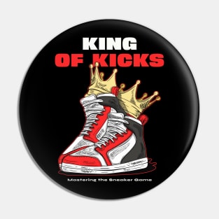 King of Kicks, Mastering the Sneaker Game Sneakerhead Pin