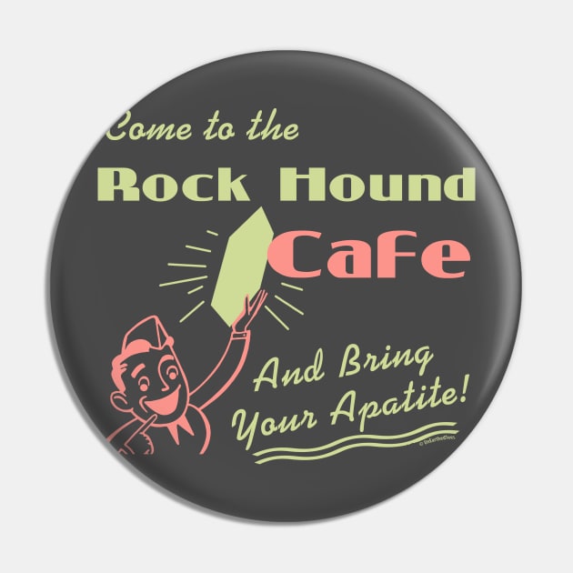 Rock Hound Cafe Pin by jrotem